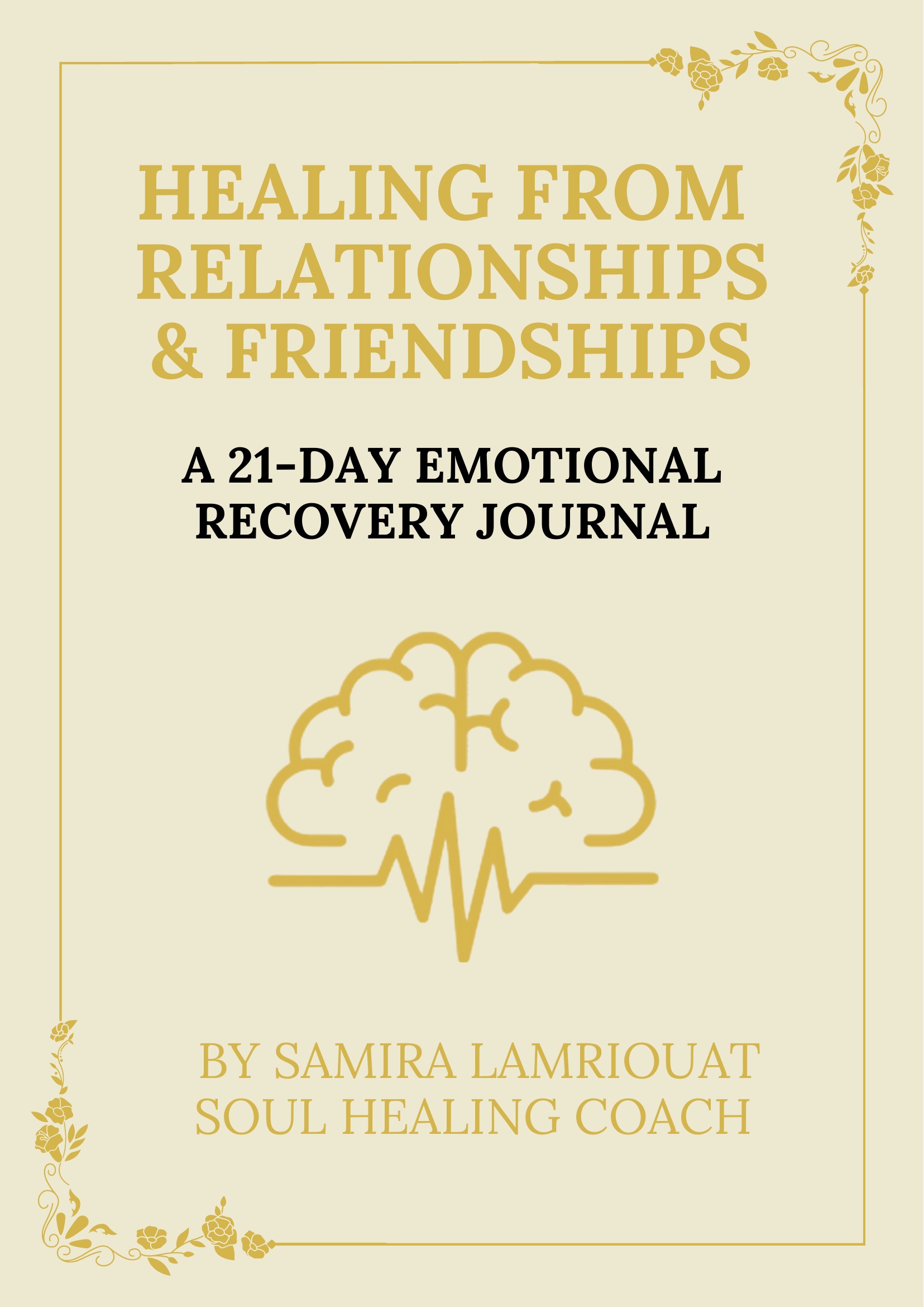 Healing from Relationships & Friendships — Samira Lamriouat